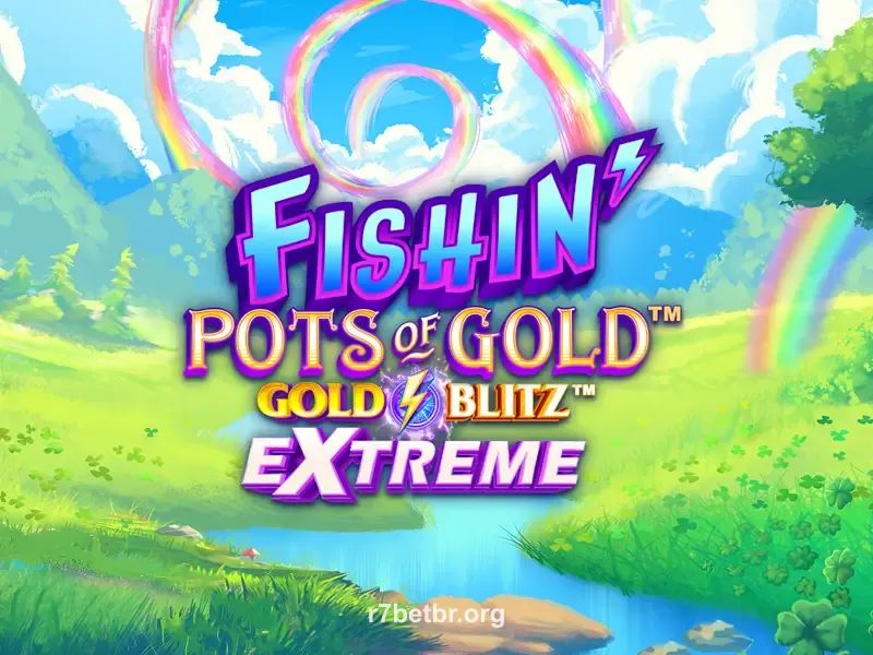 Fishin' Pots of Gold Gold Blitz EXTREME r7 bet